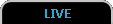 LIVE